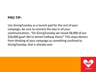 How to Participate:• Hashtag #GivingTuesday #GivingTuesdayCA• Are you a partner? http://givingtuesday.ca/partners• Beco...