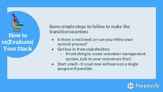 How tore(Evaluate)Your StackSome simple steps to follow to make thetransition seamless● Is there a real need, or can ...