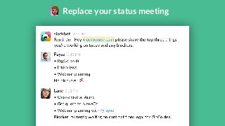Replace your status meeting 