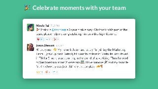 Celebrate moments with your team 