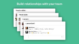 Build relationships with your team 