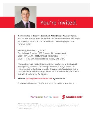 You’re invited to the 2016 Scotiabank Philanthropic Advisory Forum.Join Malcolm Burrows and a panel of industry leaders a...