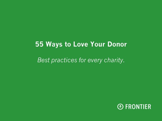 55 ways to love your donors - The D...