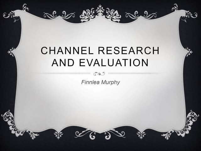 Channel evaluation