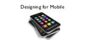 Designing for mobile