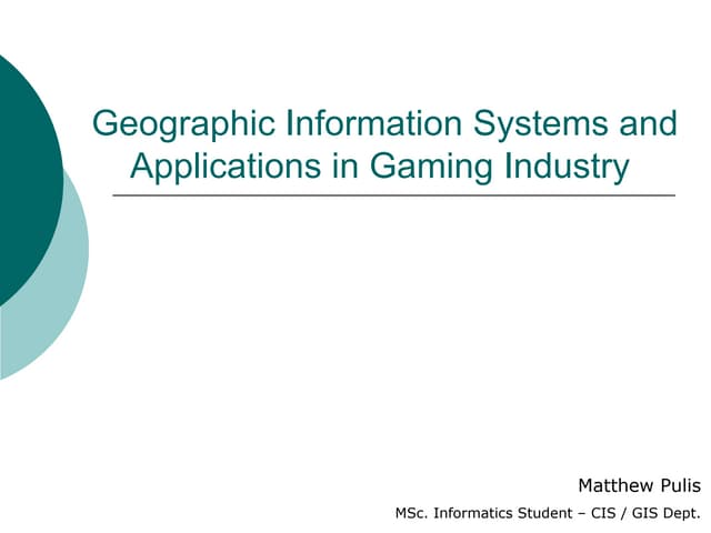 Gis Usage In Gaming Authority