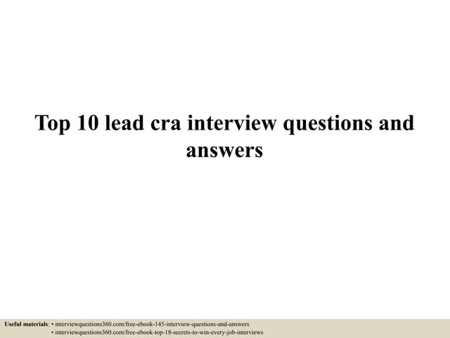 Top 10 lead cra interview questions...